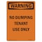 Signmission Safety Sign, OSHA WARNING, 7" Height, No Dumping Tenant Use Only, Portrait OS-WS-D-57-V-13668 - alternate 1